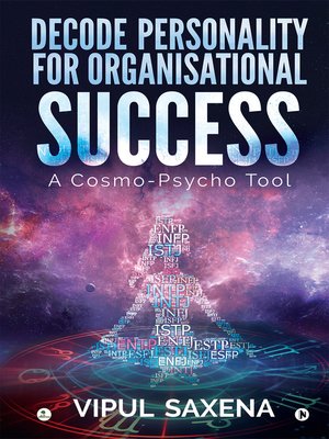 cover image of Decode Personality for Organisational Success - A Cosmo-Psycho Tool